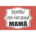 Magnet personalizat, Pentru cea mai buna Mama!